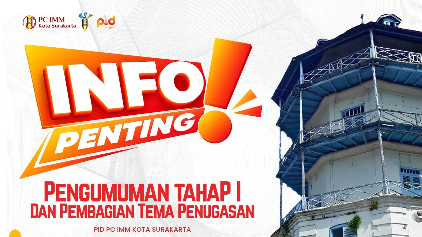 PENGUMUMAN TAHAP 1 dan Pembagian Tema Penugasan PID PC IMM Kota Surakarta